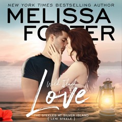 Wild Island Love by Melissa Foster, Read by Jacob Morgan and Savannah Peachwood