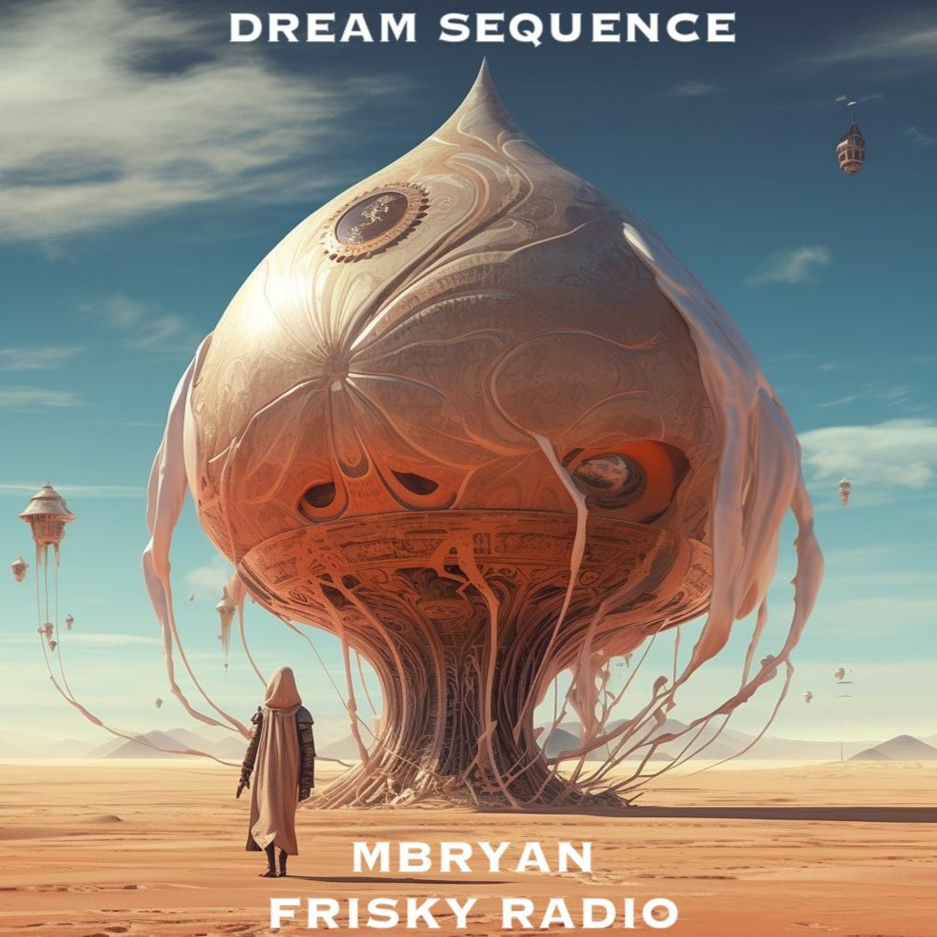 Dream Sequence - June 2023 - MBryan episode artwork