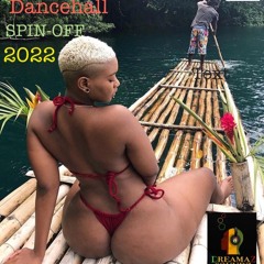 DJKG Presents Dancehall Spinoff 2022