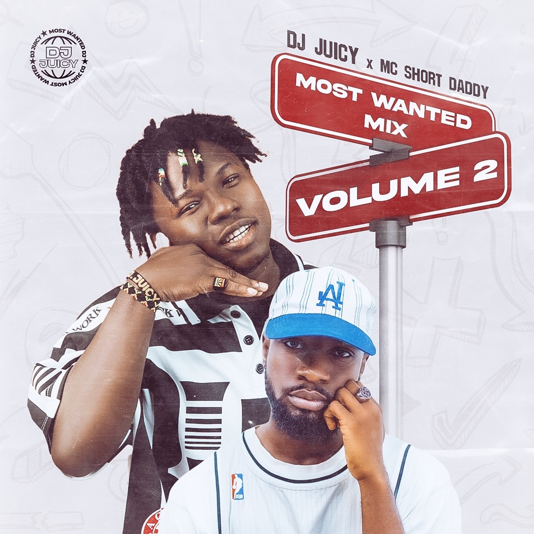 Stream DJ JUICY MOST WANTED MIX VOLUME 2 ( DJ JUICY X MC SHORT