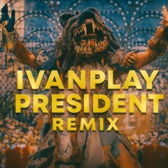IVANPLAY El President (Remix) HARDBASS 2.0
