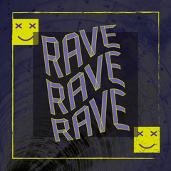 RAVE