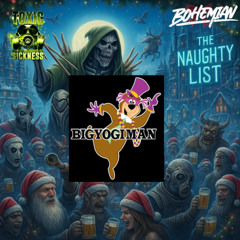 BIGYOGIMAN / THE NAUGHTY LIST #16 ON TOXIC SICKNESS / DECEMBER / 2025