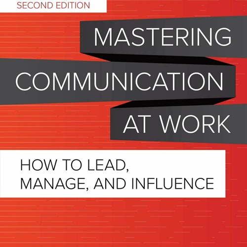 [Doc] Mastering Communication At Work, Second Edition How To Lead, Manage,
