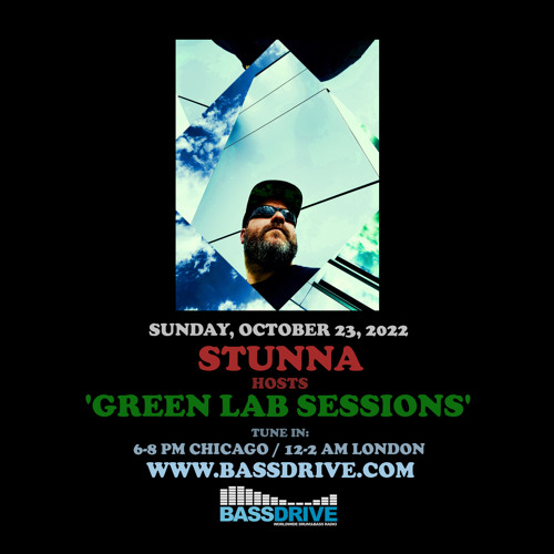 GREEN LAB SESSIONS Hosted by STUNNA October 23 2022