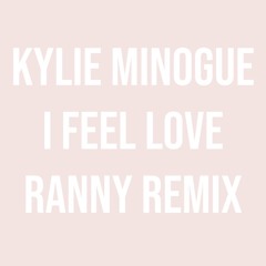 I Feel Love (Ranny Remix)