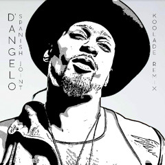 D'Angelo - Spanish Joint (Koolade Remix) (FREE DL in description)