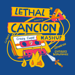Previa - Ginebras  - Lethal Canción (Crazy Cupid Mashup)