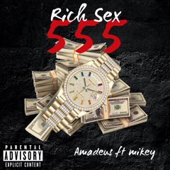 RICH SEX AMADEUS BEATS & MIKEY PROD. BY AMADEUS BEATS