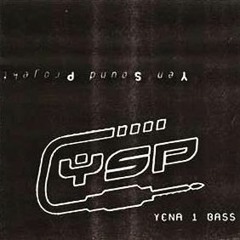 Yen Sound Project - Yena 1 Bass Live - Side A (2002)