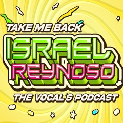 TAKE ME BACK  - THE VOCAL RE-CONSTRUCTION PODCAST