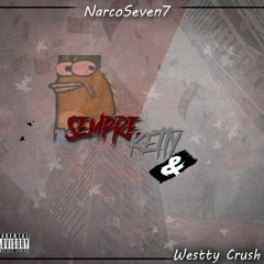 Westty Crush & Narco Seven7 - Sempre Ketty .mp3