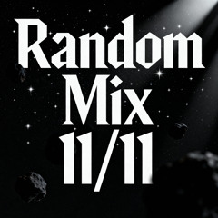 #7 Random Mix 11/11