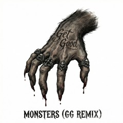 Monsters (GG Remix)