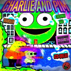 Charlie And Pim (Ft Acid Souljah & Crashman Saad) (MrCheezl) (prod. DJ Eastside)