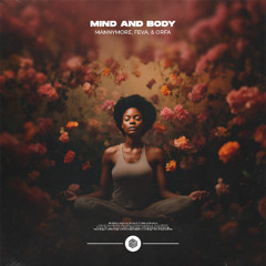 Mannymore, feva. & Orfa - Mind and Body