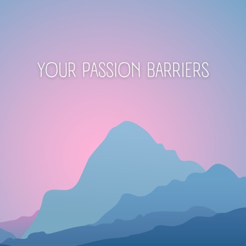 Passion Barriers Audio - Female Voice