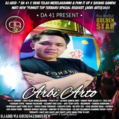 DJ ADID -''YANG TELAH MERELAKANMU X PUM IT UP & SAYANG SAMPAI MATI NEW''FUNKOT(ARBI ARTO)2023