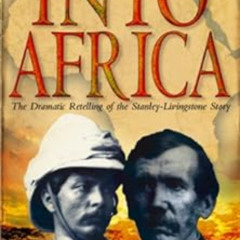 FREE KINDLE 📗 Into Africa: The Epic Adventures Of Stanley And Livingstone by Martin