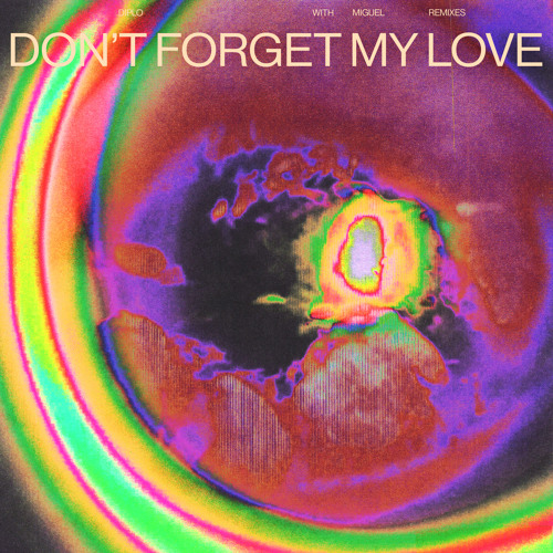 Stream Don't Forget My Love (CID Remix) by Diplo | Listen online