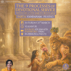 Part 6: Vandanam - Praying