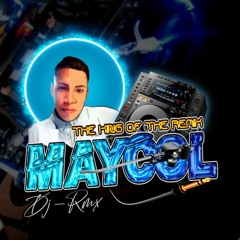¡¡¡○☻♣♣ EL ORIGINAL MAYCOL DJ RMX  ○☻♣♣¡¡¡ THE KING OF THE RMX CUMBIAS 2021 BPM 108
