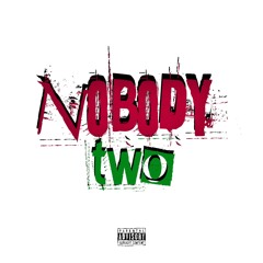 nobody 2 (prod.1brian)