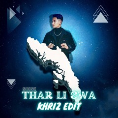 SHINE_THAR LI SWA (KHRIZ EDIT)
