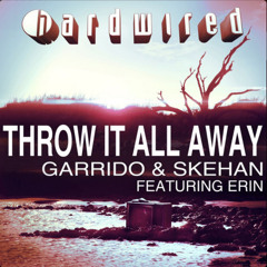 Garrido & Skehan ft. Erin - Throw It All Away (Radio edit)