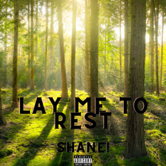 Lay Me To Rest