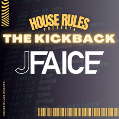 The Kickback #12 - JFAICE
