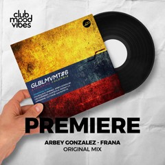 PREMIERE: Arbey Gonzalez ─ Frana (Original Mix) [Movement Recordings]