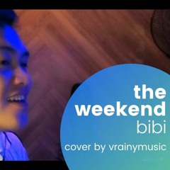 The Weekend - BIBI Vocal Cover