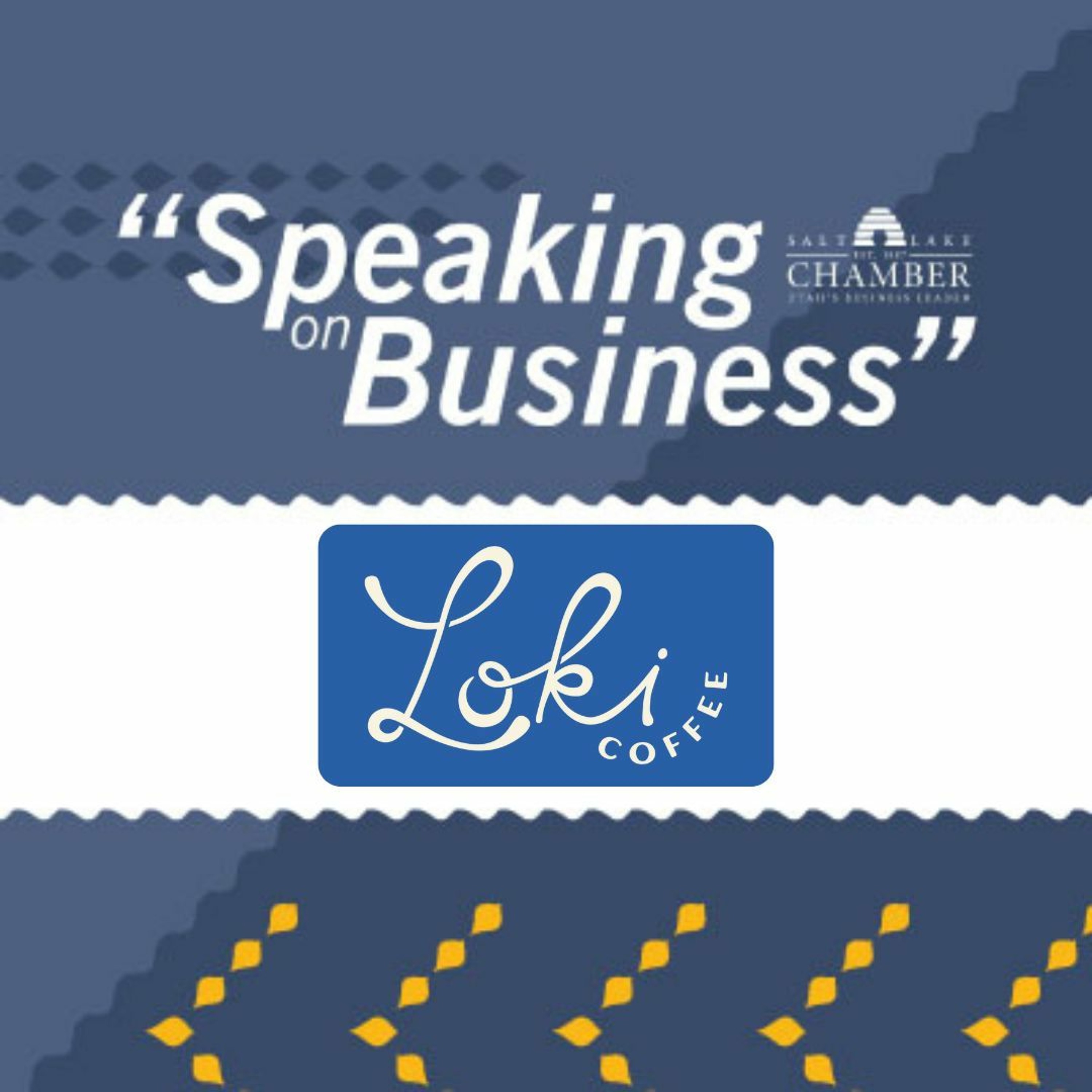Speaking on Business: Loki Coffee episode artwork