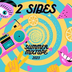 2 SIDES - SUMMER MIXTAPE 2023