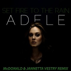 Adele - Fire To The Rain (McDonald & Jannetta Vestry Remix)