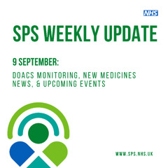 9 September: DOACs monitoring, New Medicines News, & upcoming events