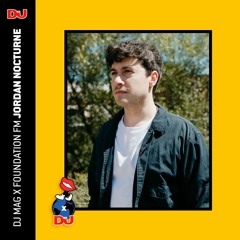 DJ Mag x Foundation FM: Jordan Nocturne