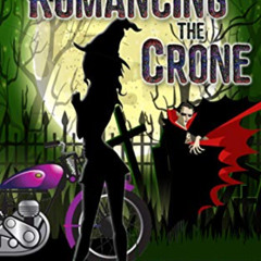 [View] EPUB 💚 Romancing the Crone (A Spell's Angels Cozy Mystery Book 5) by  Amanda