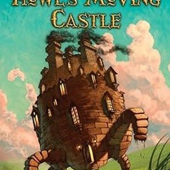 ^Epub^ Howl's Moving Castle (Howl's Castle Book 1) by  Diana Wynne Jones (Author)  [Full_AudioBook]