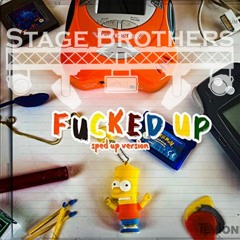 Stage Brothers - Fucked Up Luca Noel Tekk Remix