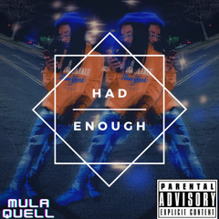 Had Enough