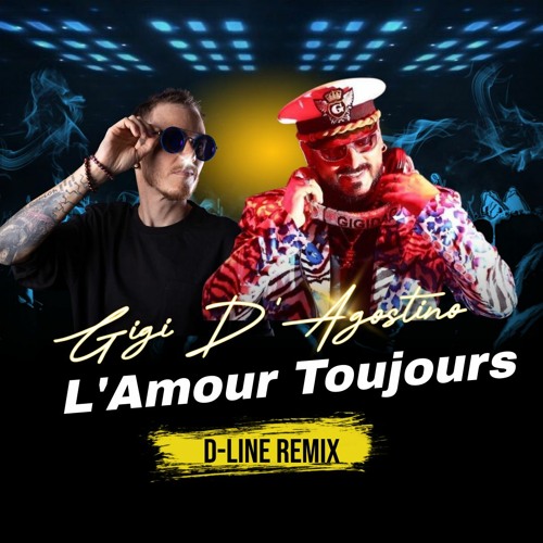 Gigi D'Agostino - L'amour Toujours (DJ D - Line Extended Remix)