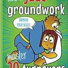 View PDF 20 Judo Turnovers: Learn Groundwork: Children’s Judo Book: How to do Groundwork Step by S