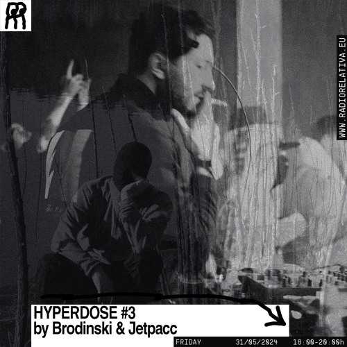 HYPERDOSE #3 w/ Brodinski