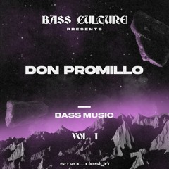 BASS/CLTR DOESN'T DIE - VOL. 1 - Don Promillo