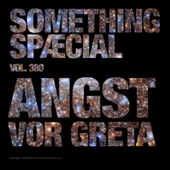 ANGST VOR GRETA: SPÆCIAL MIX 380