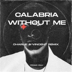 Eminem vs Rune Rk - Calabria Without Me (Charlie & Vincent Remix)[FREE DL]