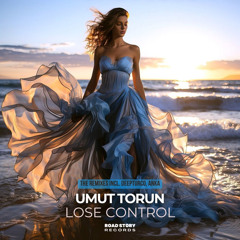 Umut Torun - Lose Control (DeepTurco Remix)