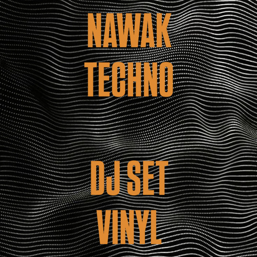NAWAK TECHNO - VINYL